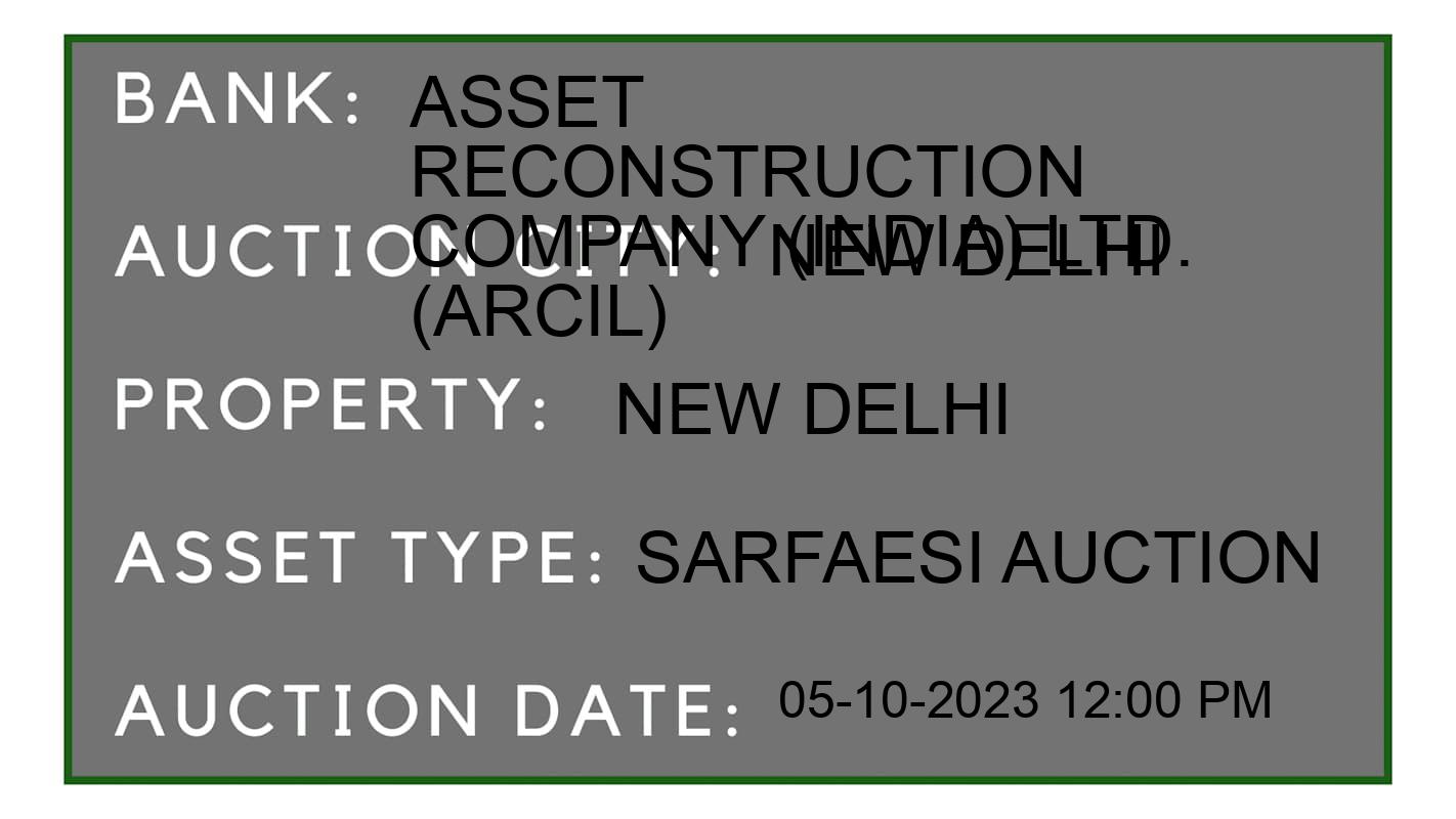 Auction Bank India - ID No: 194037 - Asset  Reconstruction Company (India) Ltd. (Arcil) Auction of Asset  Reconstruction Company (India) Ltd. (Arcil) auction for Residential Flat in Tagore Park, New Delhi