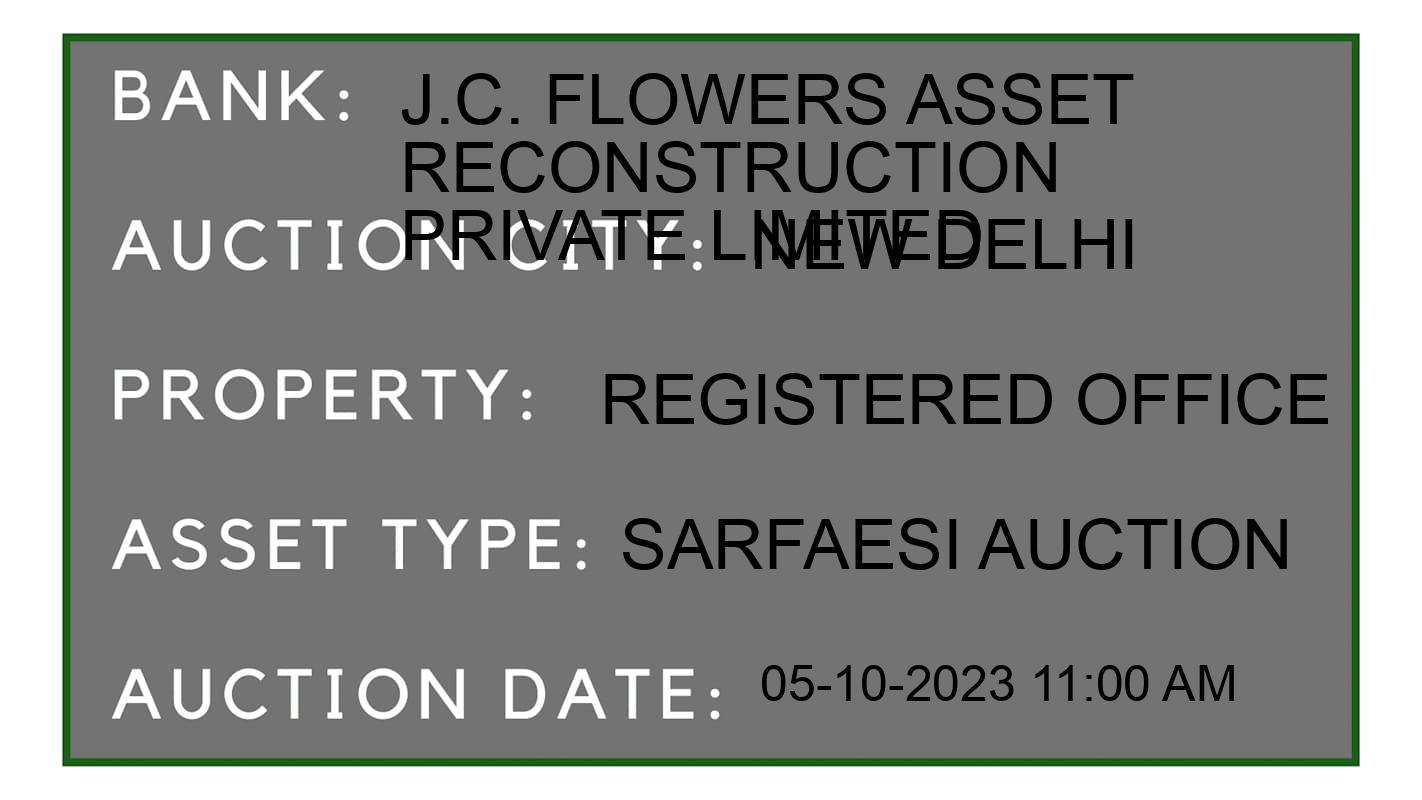 Auction Bank India - ID No: 197276 - J.C. FLOWERS ASSET RECONSTRUCTION PRIVATE LIMITED Auction of J.C. FLOWERS ASSET RECONSTRUCTION PRIVATE LIMITED auction for Commercial Property in New Delhi, New Delhi